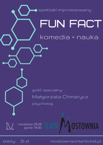 Spektakl improwizowany - Fun Fact = komedia + nauka